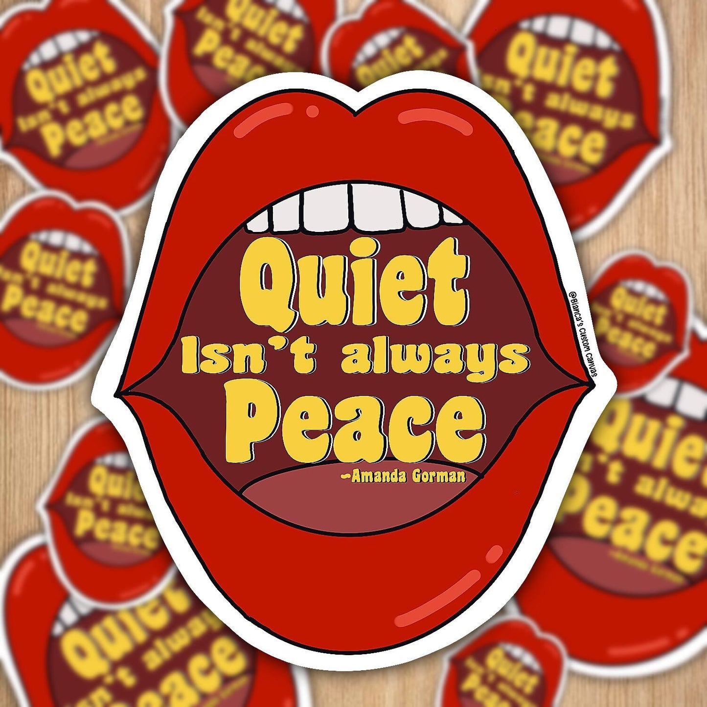 Quiet isn’t Peace Amanda Gorman Quote Sticker