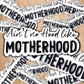 Ain’t no hood like motherhood vinyl sticker