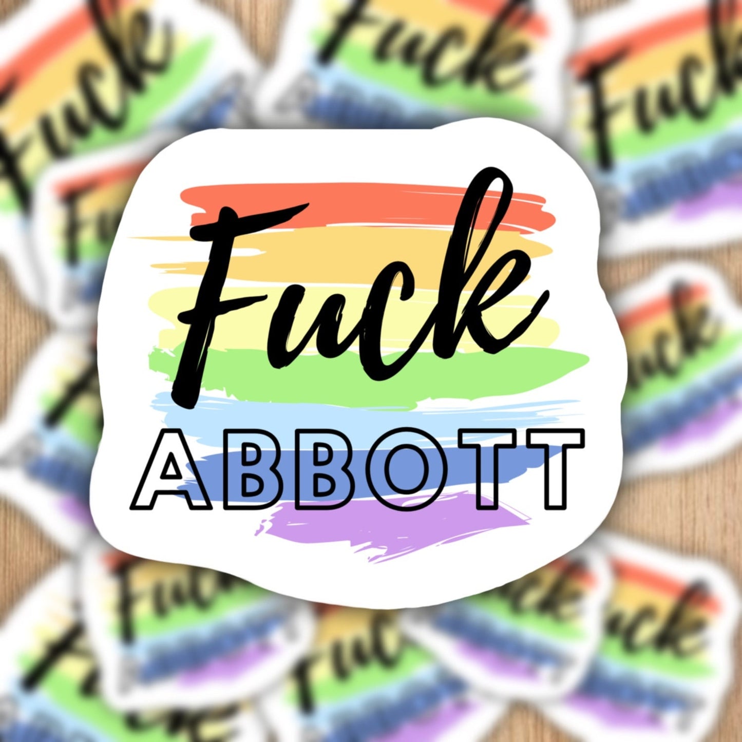 Fuck Abbott Lgbtq unity Waterproof sticker