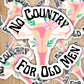 No Country for old men uterus, Womens rights, reproductive rights, abortion ban  Waterproof Vinyl sticker