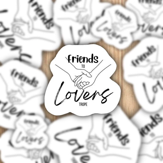 Friends to Lovers trope waterproof vinyl sticker, romance novels, booktok sticker, romance book lover